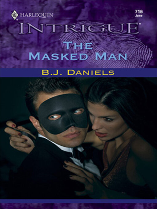Title details for The Masked Man by B. J. Daniels - Wait list